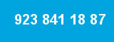 923 841 18 87